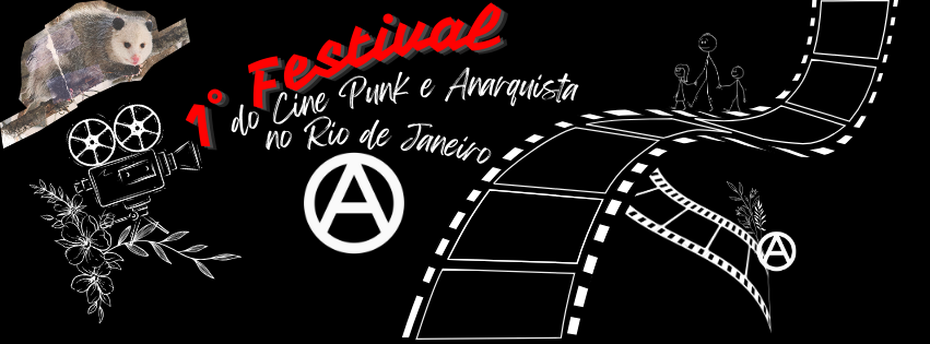 Comunicado Importante sobre o 1° Festival do Cine Punk e Anarquista no Rio de Janeiro